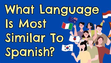 what languages are similar to spanish